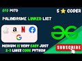 Palindrome Linked List 😱😂 || today gfg potd solution #gfg #python #palindrome #datastructures 
