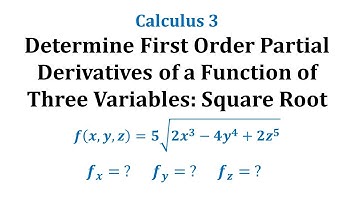 Determine First Order Partial Derivatives of a Function of Three Variables: Square Root