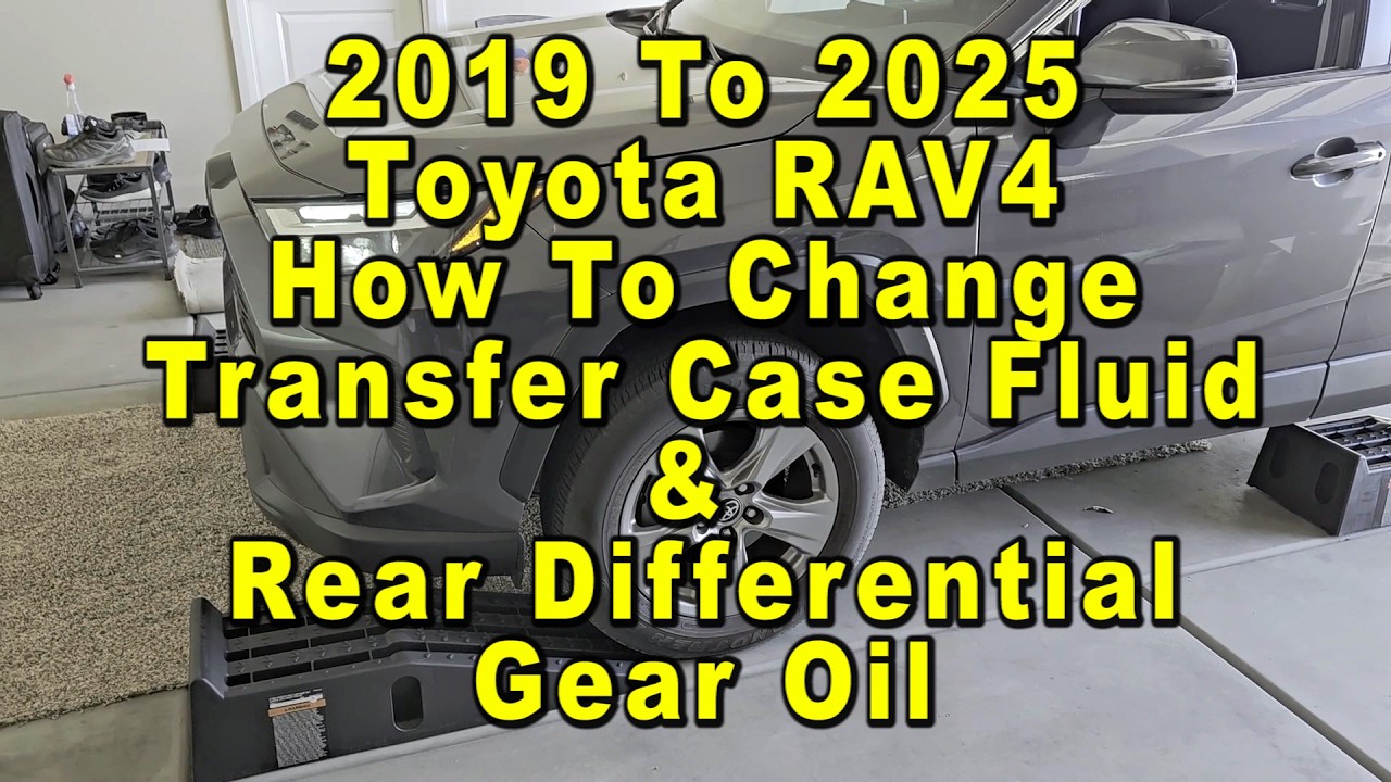 2019 To 2025 Toyota RAV4 How To Change Transfer Case Fluid & Rear ...
