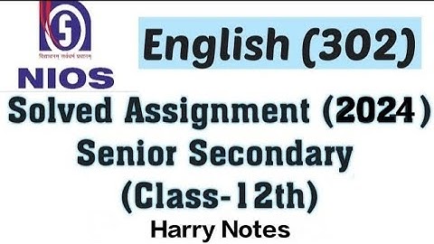 NIOS Class-12 Solved TMA assignment (English-302) 2023-24🧾✏️