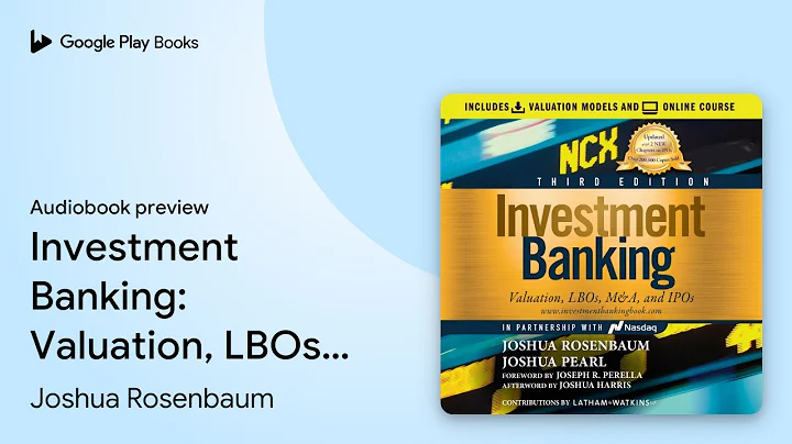 Investment Banking: Valuation, LBOs, M&A, and… by Joshua Rosenbaum · Audiobook preview
