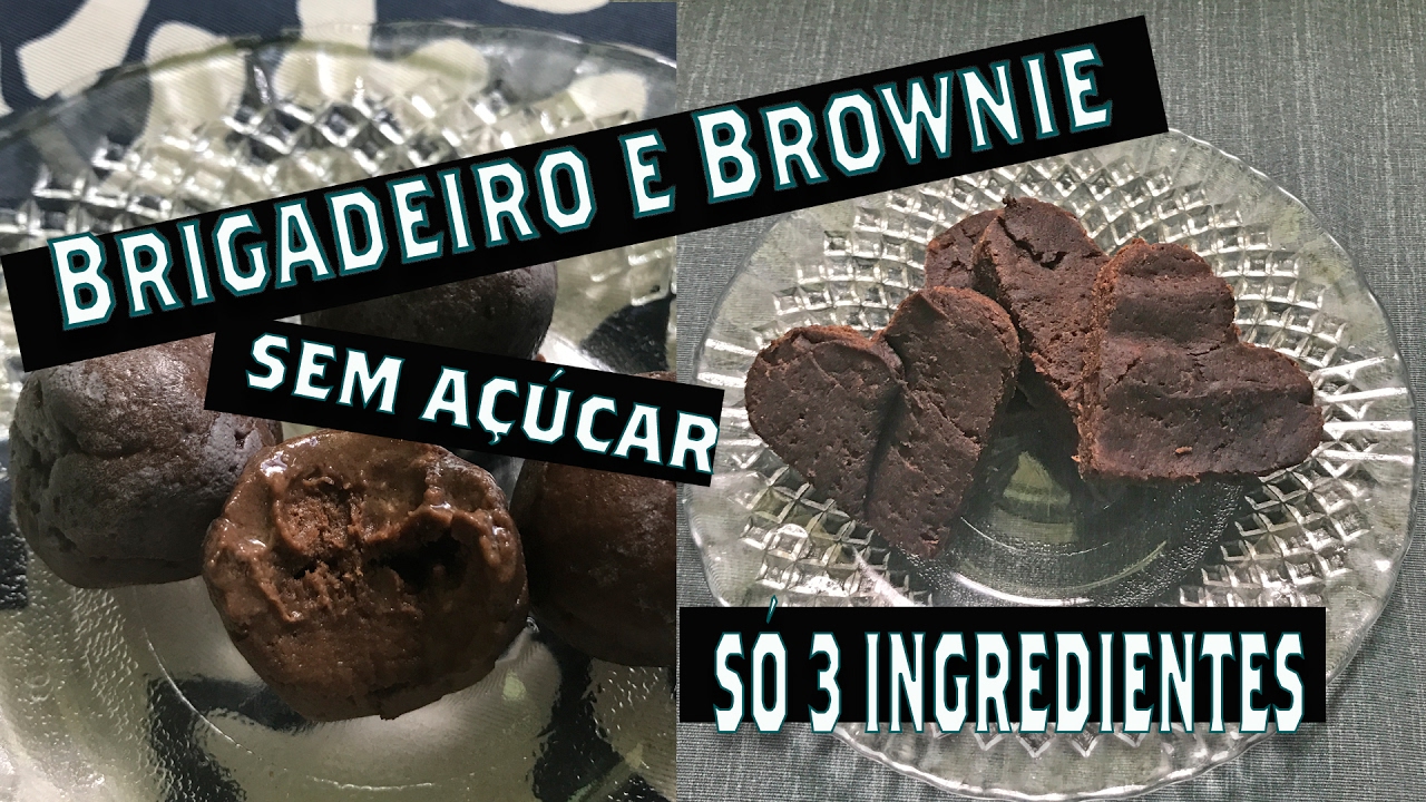 RECEITA: BRIGADEIRO E BROWNIE (SEM AÇÚCAR, SEM LACTOSE, SEM GLÚTEN) APENAS 3 INGREDIENTES!