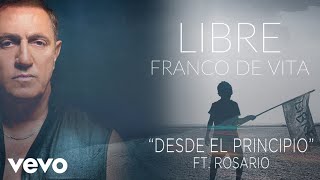 Franco de Vita - Desde el Principio (Cover Audio) ft. Rosario