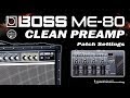 BOSS ME-80 CLEAN SOUND for Direct PA use or Direct Recording [Som Limpo em Linha].