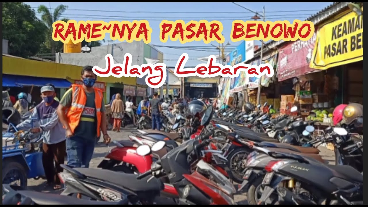 Ramainya Pasar BENOWO Jelang Lebaran (H-1), Sampek Gak Bisa Lewat, Antri Poooolll...!!!