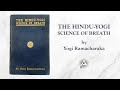 The hinduyogi science of breath 1903 by yogi ramacharaka