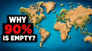 Why Nobody Lives On 90% Of Earth’s Land (It’s Not What You Think)