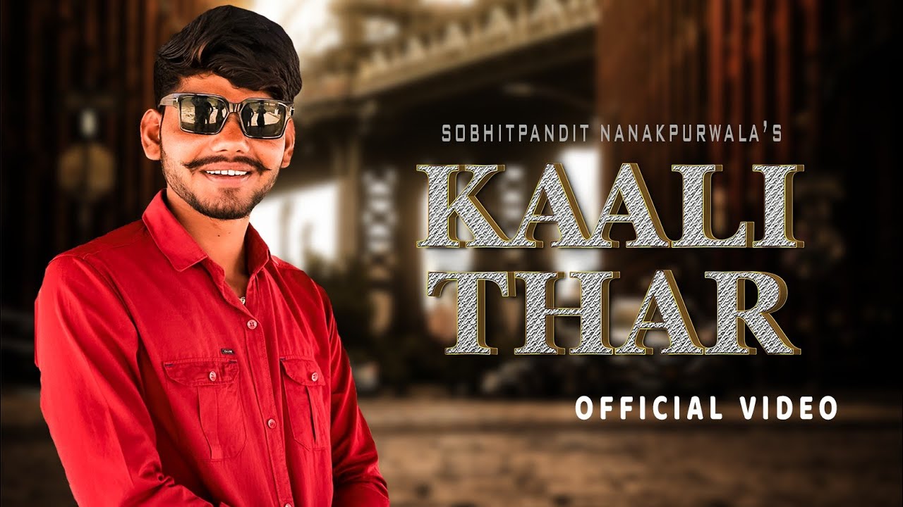 Kaali Thar : Sobhit Nanakpurwala.  New letest Haryanvi Song 2024