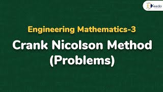 Crank Nicolson Method - Problem 3 - Partial Differential Equation - Engineering Mathematics 3