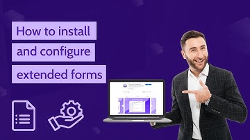 How to install and configure extended forms