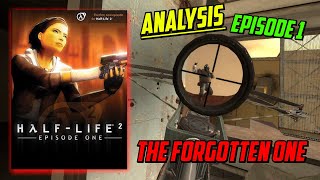 Analysis: Half Life 2 Episode 1 - The Forgotten One