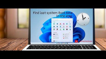 How To Find Last "System Boot Time" in windows