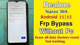 Realme Narzo 30A Frp Bypass Android 11 | Erase All Data (Factory Reset) Not Working Method