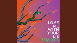 Смотреть клип Love Me With Your Lie (Glockenbach Remix)