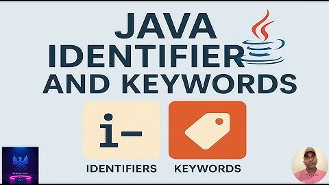 7. Java Keywords and Identifiers