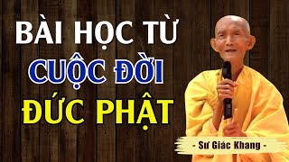 Bài Học VÔ GIÁ Từ Câu Chuyện Về Cuộc Đời Đức Phật (NGHE ĐỂ NGẪM) | Thầy Thích Giác Khang