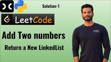 Add Two Numbers | LeetCode | LinkedList | Interview | Sol-1