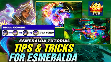 Esmeralda Full Tutorial & Guide! - Tips & Tricks You Probably Don’t Know! | Mobile Legends