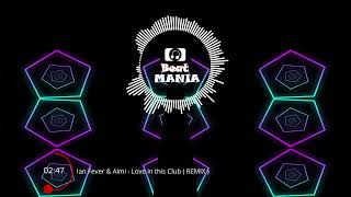 Ian Fever & Almi - Love in this Club🎵(10D Audio)🎵