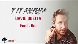 Titanium - David Guetta ft  Sia (Lirik dan terjemahan)