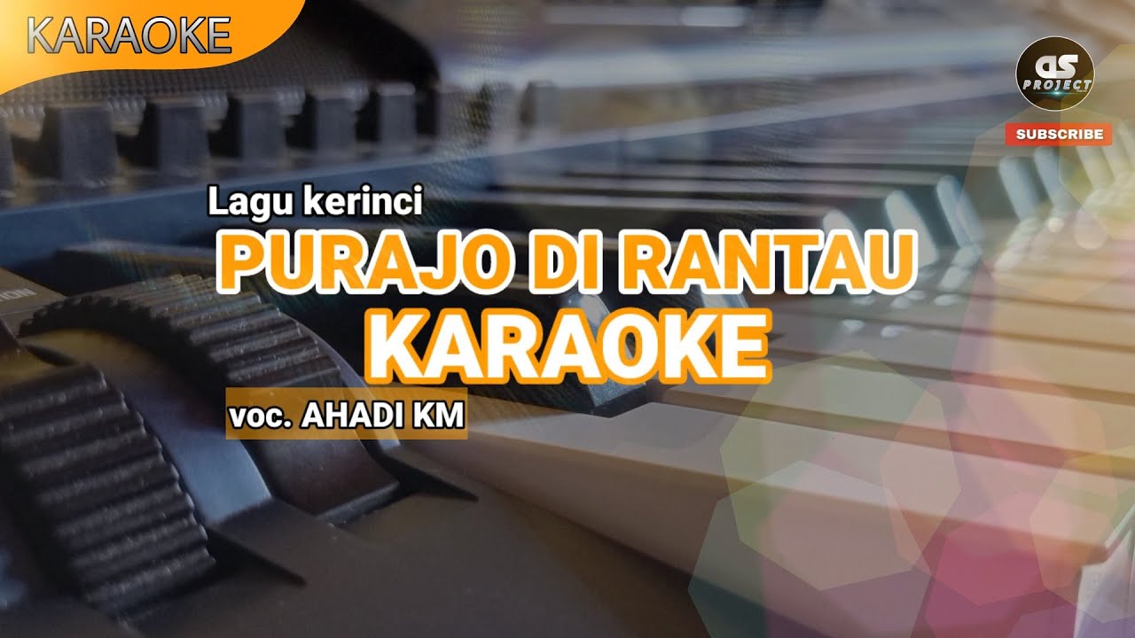 [KARAOKE] PURAJO DI RANTAU - voc. Ahadi KM | Lagu kerinci