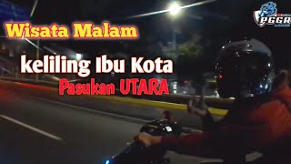 WISATA MALAM NIGHT RACE KELILING IBU KOTA JAKARTA ✊✊🔥🔥🔥 #PasukanUtara #pggrteam