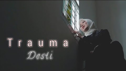Thumbnail of Desti - Trauma ( Official Music Video )
