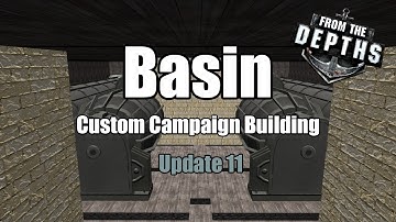 Basin Custom Campaign Progress Update 11 - From the Depths -