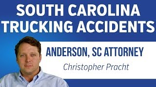 South Carolina Trucking Accident Injury Lawyer | Anderson SC Truck Accident Attorney | 864-226-7222