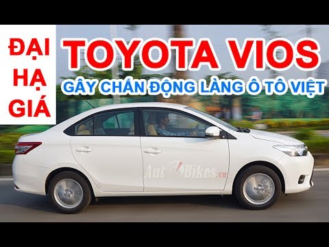 Đại hạ giá, toyota vios gây chấn động làng ô tô việt