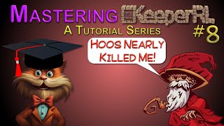 How NOT To Fight Enemies | #8 | Mastering KeeperRL