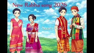 New Rabha Song 2026 Hok Saari Hok