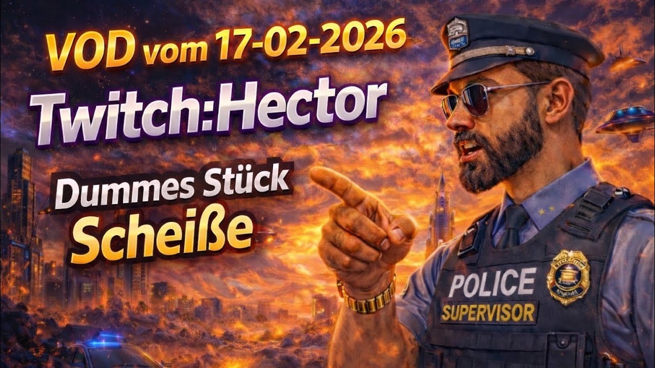 VOD vom 17-02-2026 Twitch:Hector