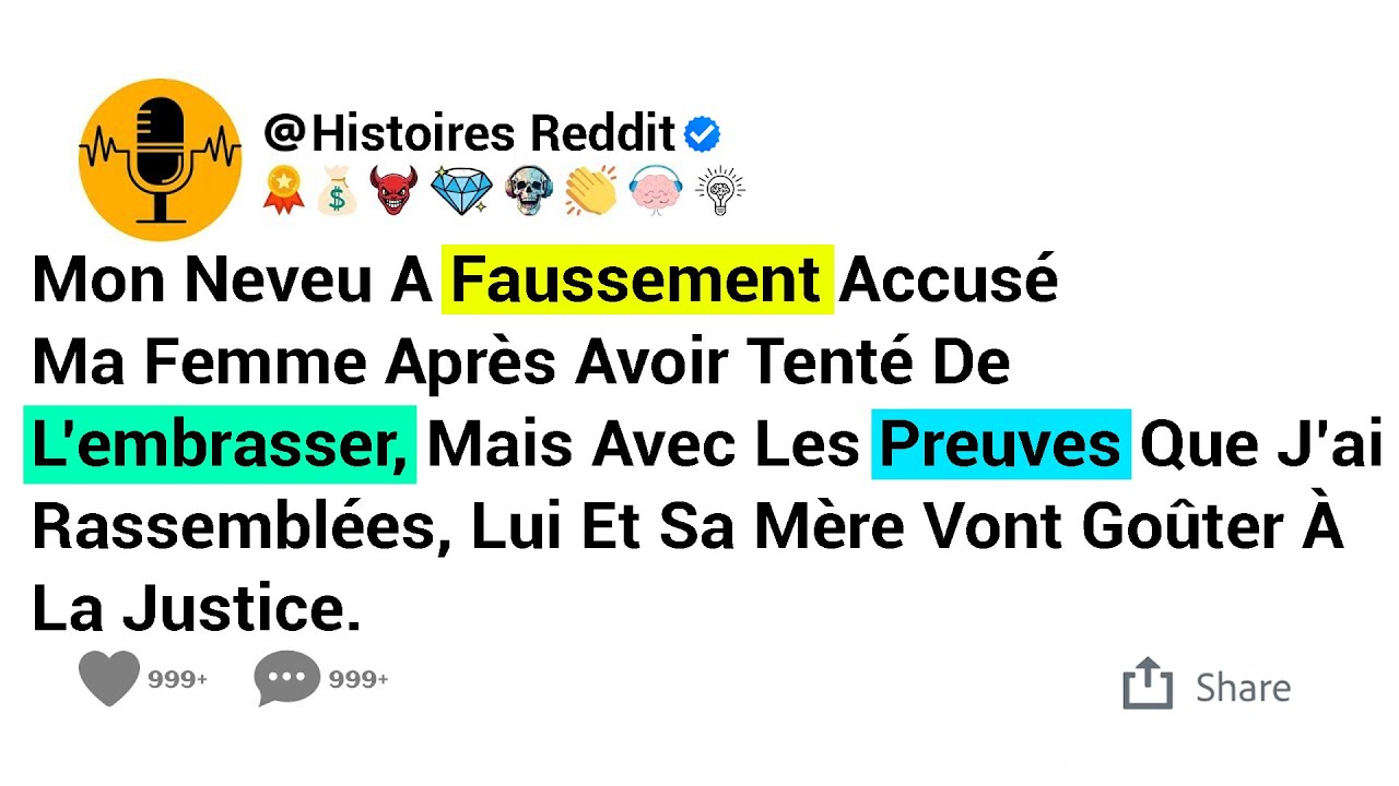 Mon Neveu A Faussement Accusé Ma Femme Après Avoir Tenté De L’embrasser, Mais Avec Les Preuves.....