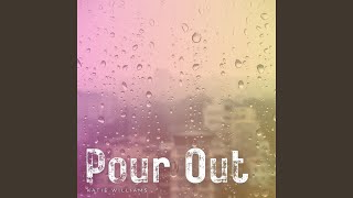 Pour Out