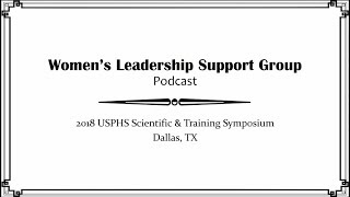 USPHS WLSG Podcast Series - Episode 3