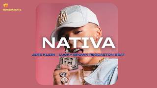 Jere Klein x Lucky Brown Type Beat Reggaeton "NATIVA"