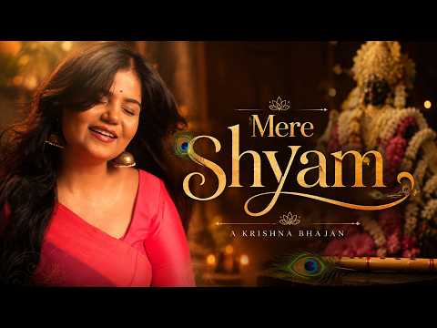 Mere Shyam ft. Parul Mishra | Krishna Bhajan | Janmashtami Special 2026 | Peaceful & Soulful Bhajan