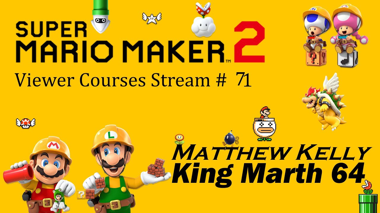 Super Mario Maker 2 Viewer Courses Stream #71 (Nintendo Switch) - YouTube