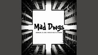 GqoMLorD, Liddz, PERFECTO-MLU, Dj Banana - Mad Dwgz