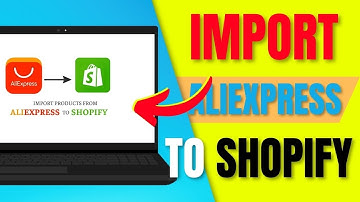 How to Import Products from AliExpress to Shopify