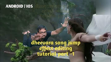 Bahubali dheebar video song jump effect editing on kinemaster tutorial part 1