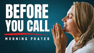 What You Cannot See Yet, God Is Already Arranging | A Prayer of Trust