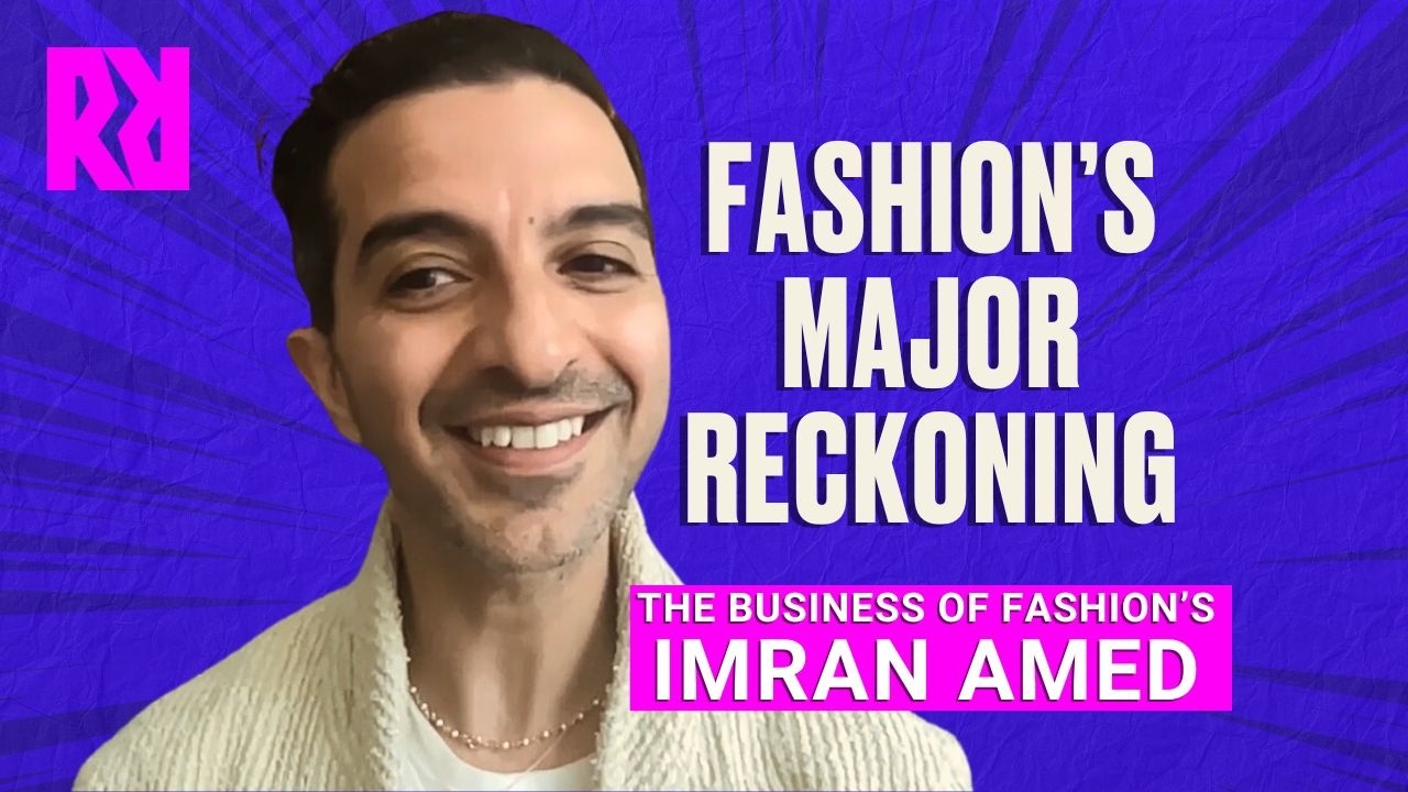 The state of the fashion industry in 2024 (with Imran Amed) | Rapid Response