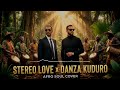 STEREO LOVE X DANZA KUDURO Afro Soul Cover Edward Maya X Don Omar 