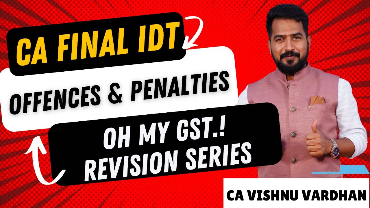 CA FINAL - IDT - Offences & Penalties | Quick Revision by VV Sir I Mr ...