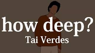 【和訳】【リクエスト曲】Tai Verdes - how deep?