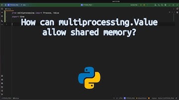 How can multiprocessing.Value allow shared memory? Unlocking Shared Memory in Python with