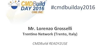 Lorenzo Grosselli - Trentino Network (Trento, Italy) — CMDBuild READY2USE
