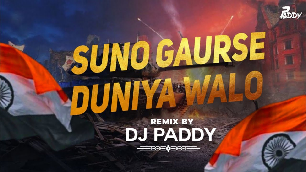Suno Gaur Se Duniya Walo   DJ PADDY  CIRCUIT MIX 2023